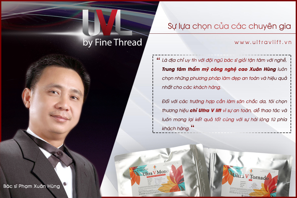 BS. Phạm Xuân Hùng - chuyên gia đầu ngành tin dùng chỉ Ultra V lift trong nâng cơ, căng da mặt